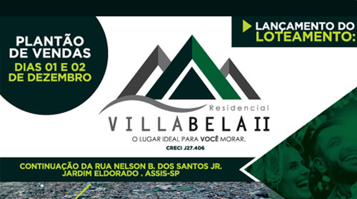 Lançamento do Residencial Villa Bela II é neste final de semana em Assis