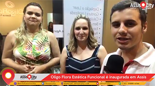 OligoFlora Estética Funcional é inaugurada em Assis