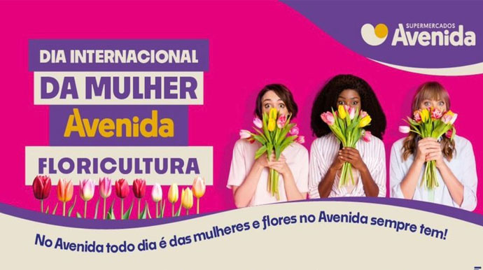 Supermercados Avenida celebra o Dia Internacional da Mulher com flores e preços especiais