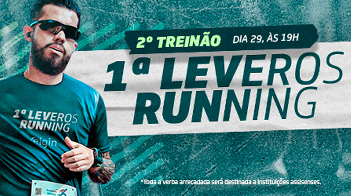Leveros promove 2º Treinão de Percurso nesta terça para a 1ª Leveros Running em Assis
